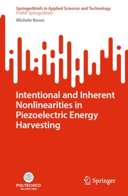 Intentional and Inherent Nonlinearities in Piezoelectric Energy Harvesting, EPUB eBook