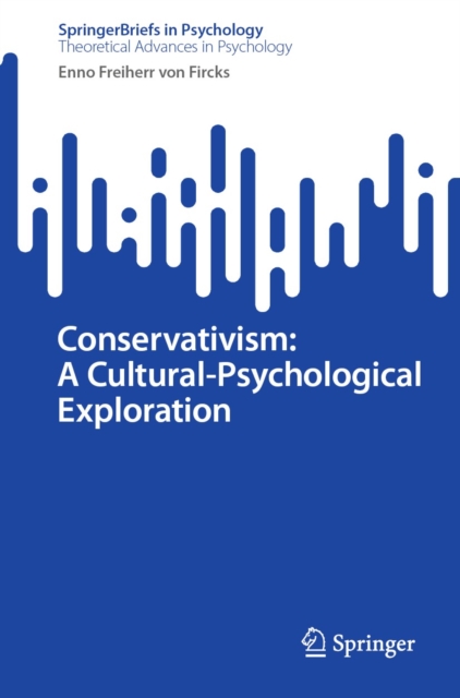 Conservativism: A Cultural-Psychological Exploration, EPUB eBook