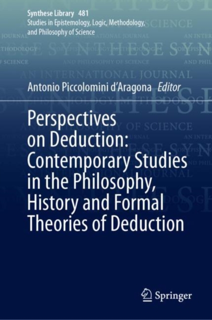 Perspectives on Deduction: Contemporary Studies in the Philosophy, History and Formal Theories of Deduction, EPUB eBook