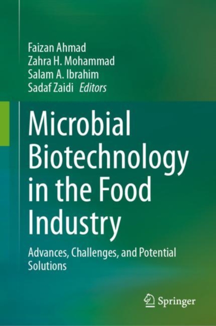 Microbial Biotechnology in the Food Industry : Advances, Challenges, and Potential Solutions, EPUB eBook