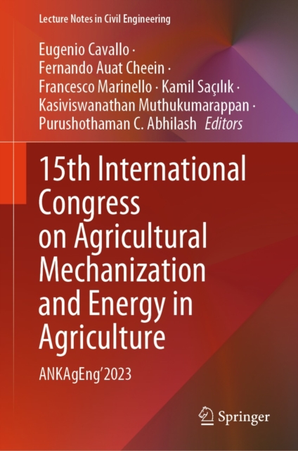 15th International Congress on Agricultural Mechanization and Energy in Agriculture : ANKAgEng'2023, EPUB eBook