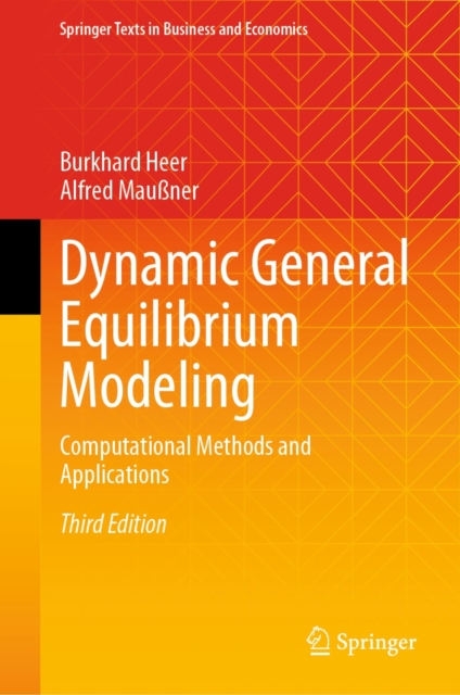 Dynamic General Equilibrium Modeling : Computational Methods and Applications, PDF eBook