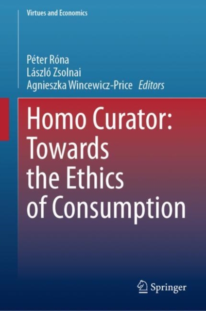 Homo Curator: Towards the Ethics of Consumption, EPUB eBook