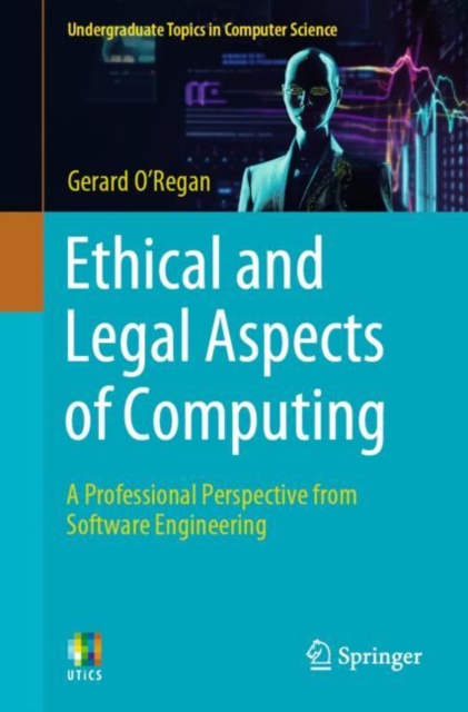 Ethical and Legal Aspects of Computing : A Professional Perspective from Software Engineering, EPUB eBook