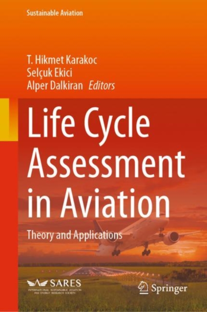 Life Cycle Assessment in Aviation :  Theory and Applications, EPUB eBook