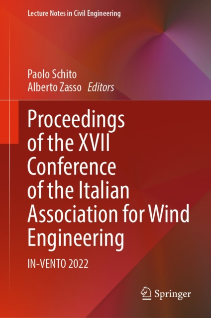 Proceedings of the XVII Conference of the Italian Association for Wind Engineering : IN-VENTO 2022, EPUB eBook