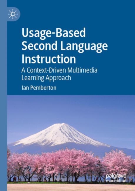 Usage-Based Second Language Instruction : A Context-Driven Multimedia Learning Approach, EPUB eBook