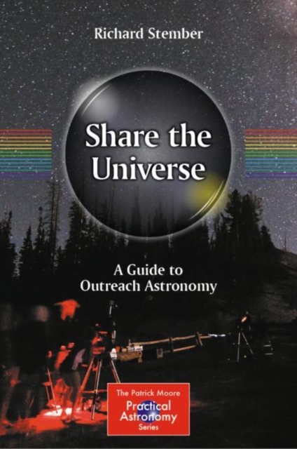 Share the Universe : A Guide to Outreach Astronomy, EPUB eBook