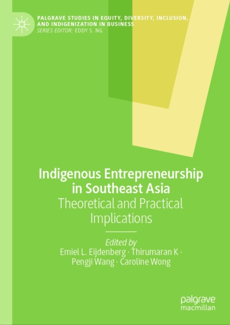 Indigenous Entrepreneurship in Southeast Asia : Theoretical and Practical Implications, EPUB eBook