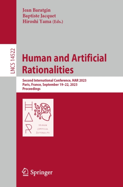 Human and Artificial Rationalities : Second International Conference, HAR 2023, Paris, France, September 19-22, 2023, Proceedings, EPUB eBook