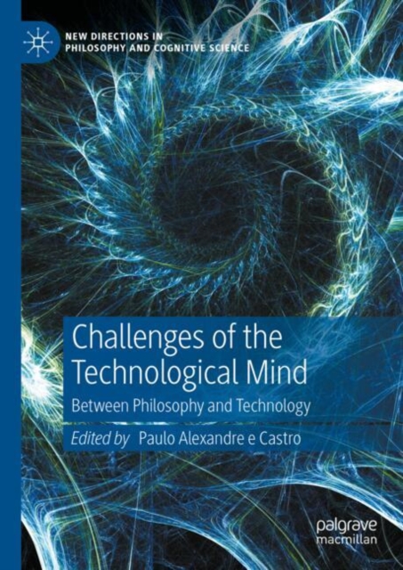 Challenges of the Technological Mind : Between Philosophy and Technology, EPUB eBook