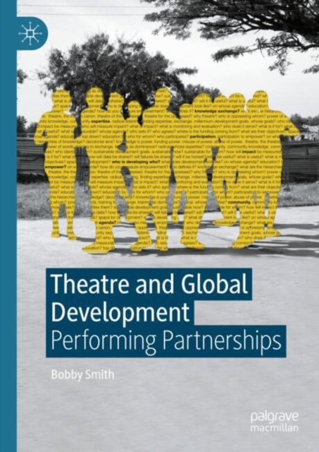 Theatre and Global Development : Performing Partnerships, EPUB eBook