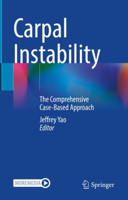 Carpal Instability : The Comprehensive Case-Based Approach, EPUB eBook