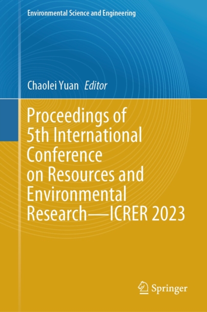 Proceedings of 5th International Conference on Resources and Environmental Research-ICRER 2023, EPUB eBook