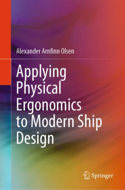 Applying Physical Ergonomics to Modern Ship Design, EPUB eBook
