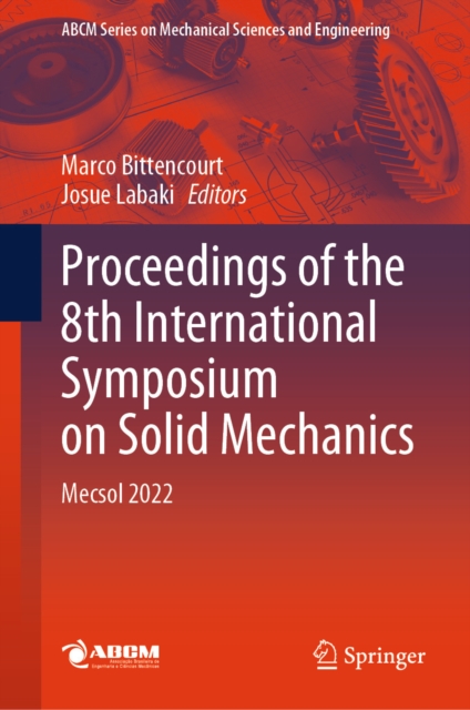 Proceedings of the 8th International Symposium on Solid Mechanics : Mecsol 2022, EPUB eBook
