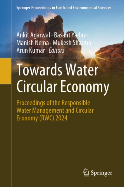 Towards Water Circular Economy : Proceedings of the Responsible Water Management and Circular Economy (RWC) 2024, EPUB eBook