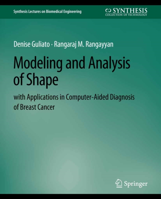 Modeling and Analysis of Shape with Applications in Computer-aided Diagnosis of Breast Cancer, PDF eBook
