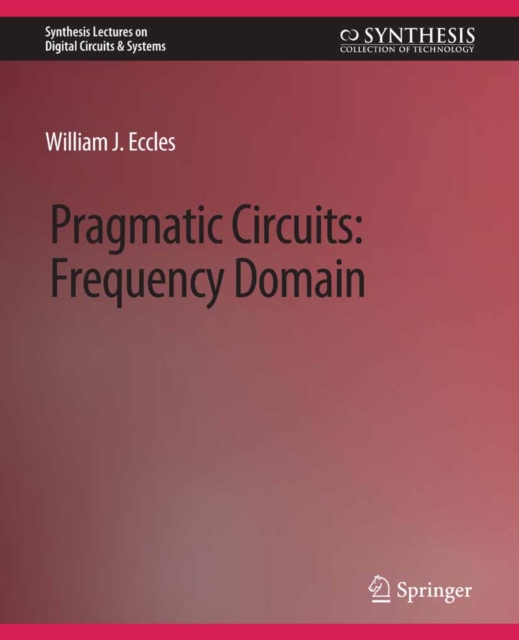 Pragmatic Circuits : Frequency Domain, PDF eBook