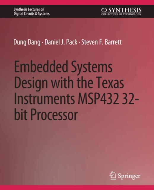 Embedded Systems Design with the Texas Instruments MSP432 32-bit Processor, PDF eBook