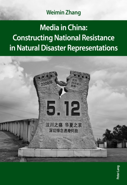 Media in China: Constructing National Resistance in Natural Disaster Representations, PDF eBook