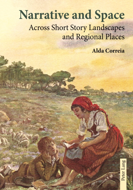 Narrative and Space : Across Short Story Landscapes and Regional Places, EPUB eBook