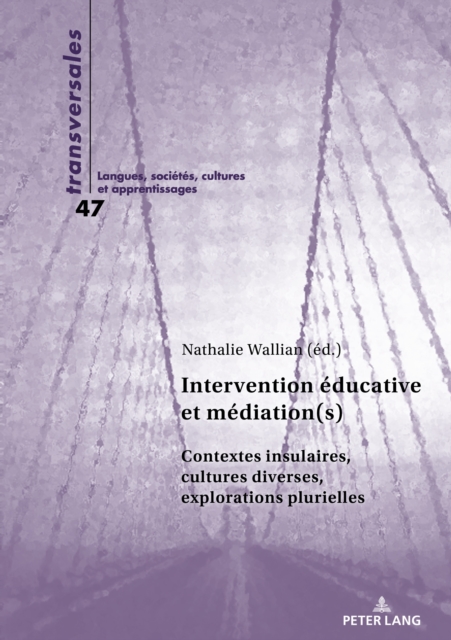 Intervention educative et mediation(s) : Contextes insulaires, cultures diverses, explorations plurielles, PDF eBook