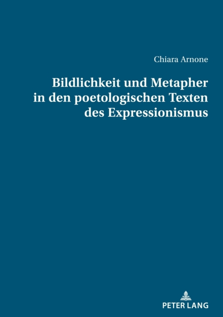 Bildlichkeit und Metapher in den poetologischen Texten des Expressionismus, EPUB eBook