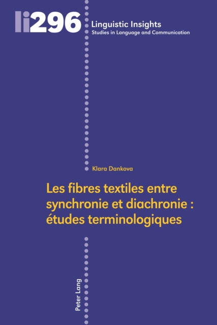 Les fibres textiles entre synchronie et diachronie : etudes terminologiques, EPUB eBook