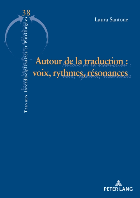 Autour de la traduction : voix, rythmes et resonances, PDF eBook
