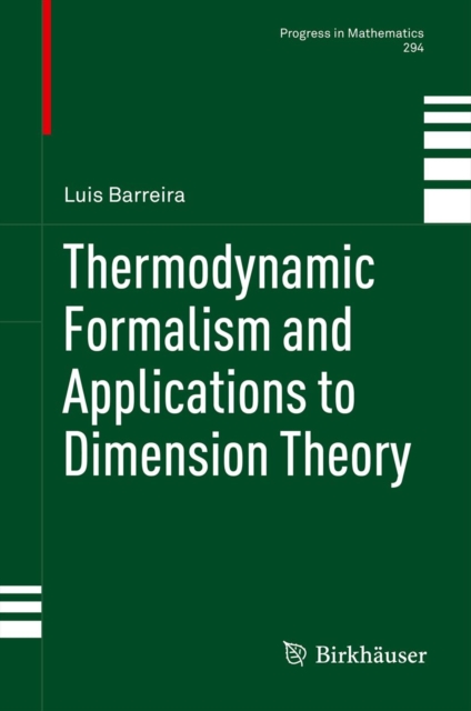 Thermodynamic Formalism and Applications to Dimension Theory, PDF eBook