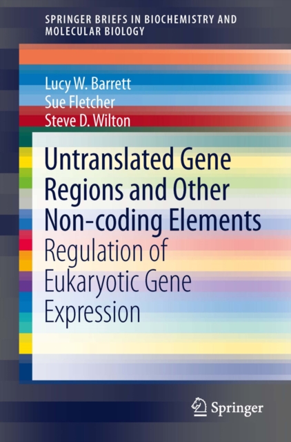 Untranslated Gene Regions and Other Non-coding Elements : Regulation of Eukaryotic Gene Expression, PDF eBook