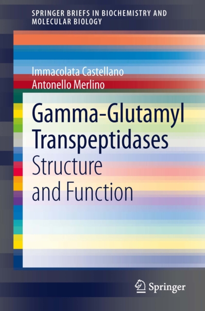 Gamma-Glutamyl Transpeptidases : Structure and Function, PDF eBook
