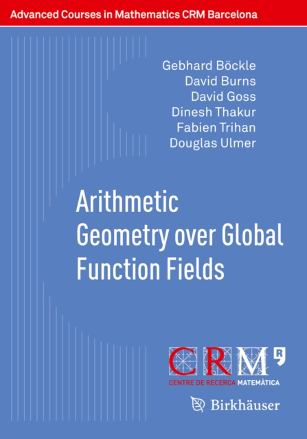 Arithmetic Geometry over Global Function Fields, PDF eBook