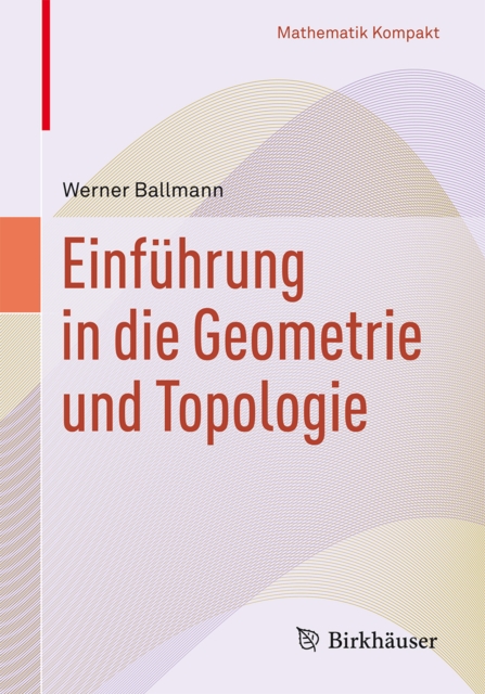 Einfuhrung in die Geometrie und Topologie, PDF eBook