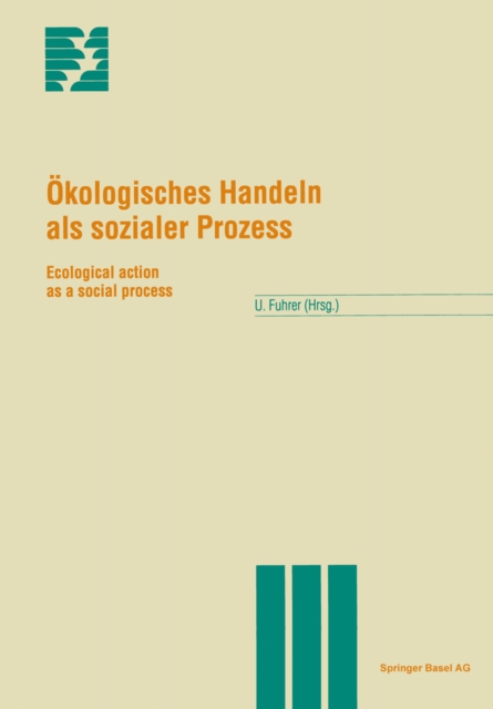 Okologisches Handeln als sozialer Prozess : Ecological action as a social process, PDF eBook
