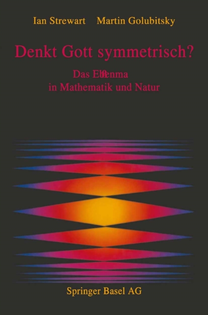 Denkt Gott symmetrisch? : Das Ebenma in Mathematik und Natur, PDF eBook