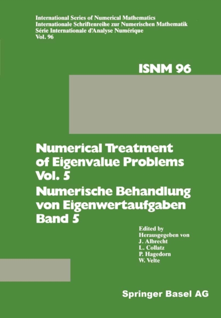 Numerical Treatment of Eigenvalue Problems Vol. 5 / Numerische Behandlung von Eigenwertaufgaben Band 5 : Workshop in Oberwolfach, February 25 - March 3, 1990 / Tagung in Oberwolfach, 25. Februar - 3., PDF eBook