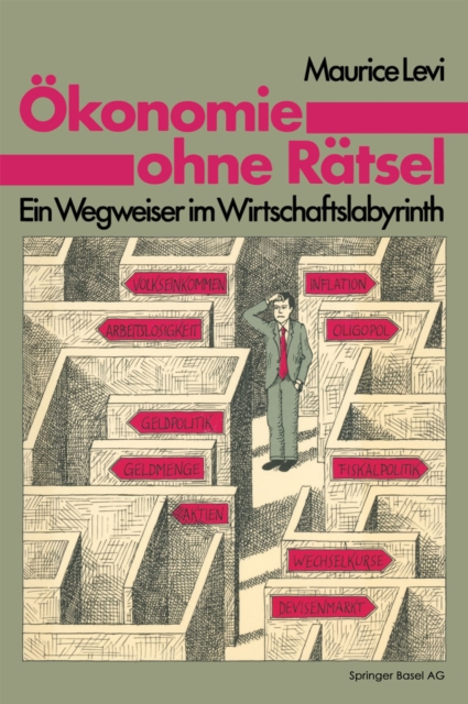 Okonomie ohne Ratsel : Ein Wegweiser im Wirtschaftslabyrinth, PDF eBook
