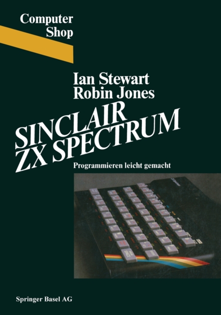 Sinclair ZX Spectrum : Programmieren leichtgemacht, PDF eBook