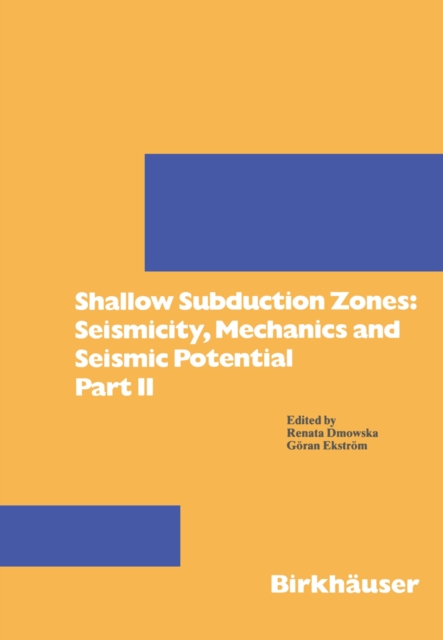 Shallow Subduction Zones: Seismicity, Mechanics and Seismic Potential : Part II, PDF eBook
