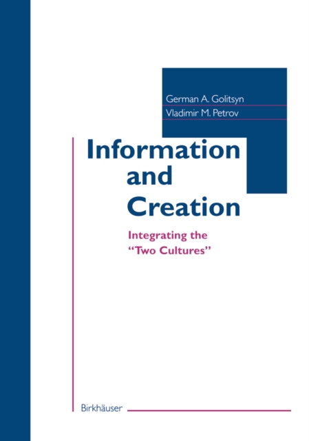 Information and Creation : Integrating the "Two Cultures", PDF eBook