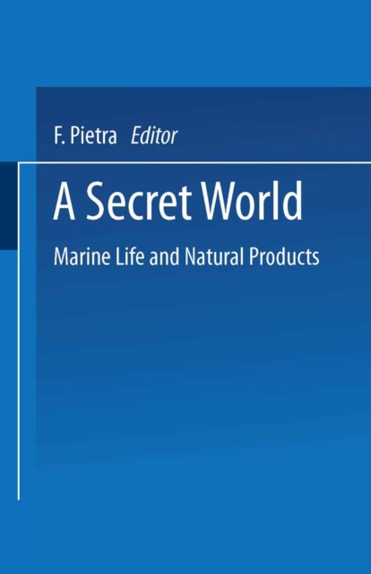 A Secret World : Natural Products of Marine Life, PDF eBook
