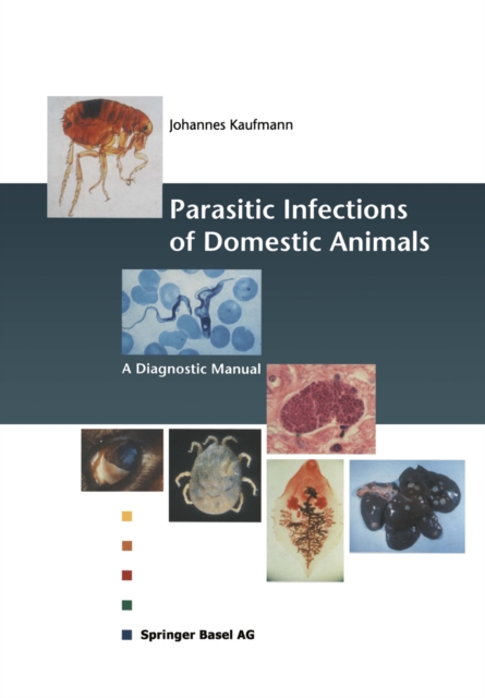 Parasitic Infections of Domestic Animals : A Diagnostic Manual, PDF eBook