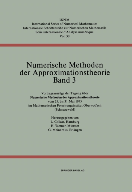 Numerische Methoden der Approximationstheorie/Numerical Methods of Approximation Theory : Vortragsauszuge der Tagung uber numerische Methoden der Approximationstheorie vom 25. bis 31. Mai 1975 im Math, PDF eBook