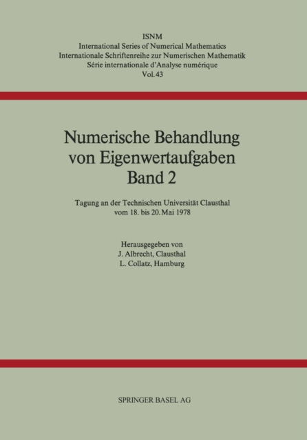 Numerische Behandlung von Eigenwertaufgaben Band 2 : Tagung an der Technischen Universitat Clausthal vom 18. bis 20. Mai 1978, PDF eBook