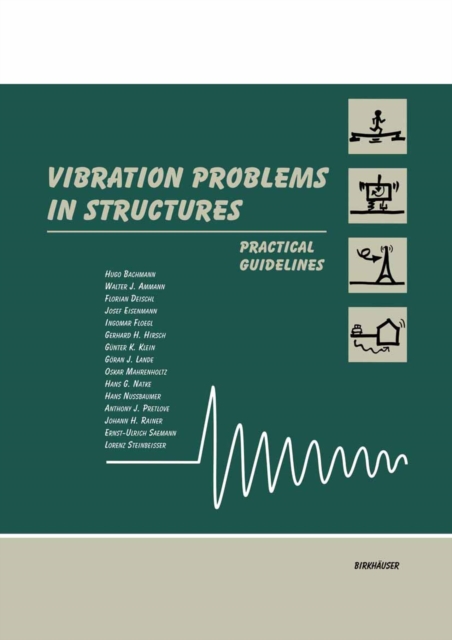 Vibration Problems in Structures : Practical Guidelines, PDF eBook