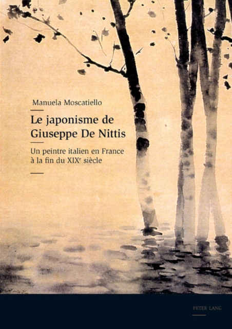 Le japonisme de Giuseppe De Nittis : Un peintre italien en France a la fin du XIX e  siecle, PDF eBook