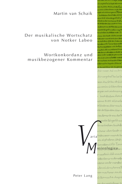 Der musikalische Wortschatz von Notker Labeo : Wortkonkordanz und musikbezogener Kommentar, PDF eBook