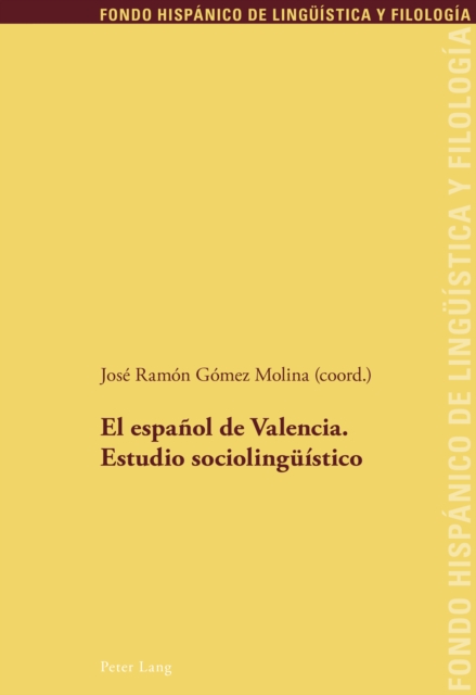 El espanol de Valencia. Estudio sociolingueistico, PDF eBook